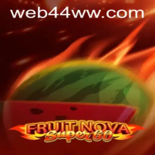 Descubra o Empolgante Mundo de FruitNovaSuper60 no 44WW.com